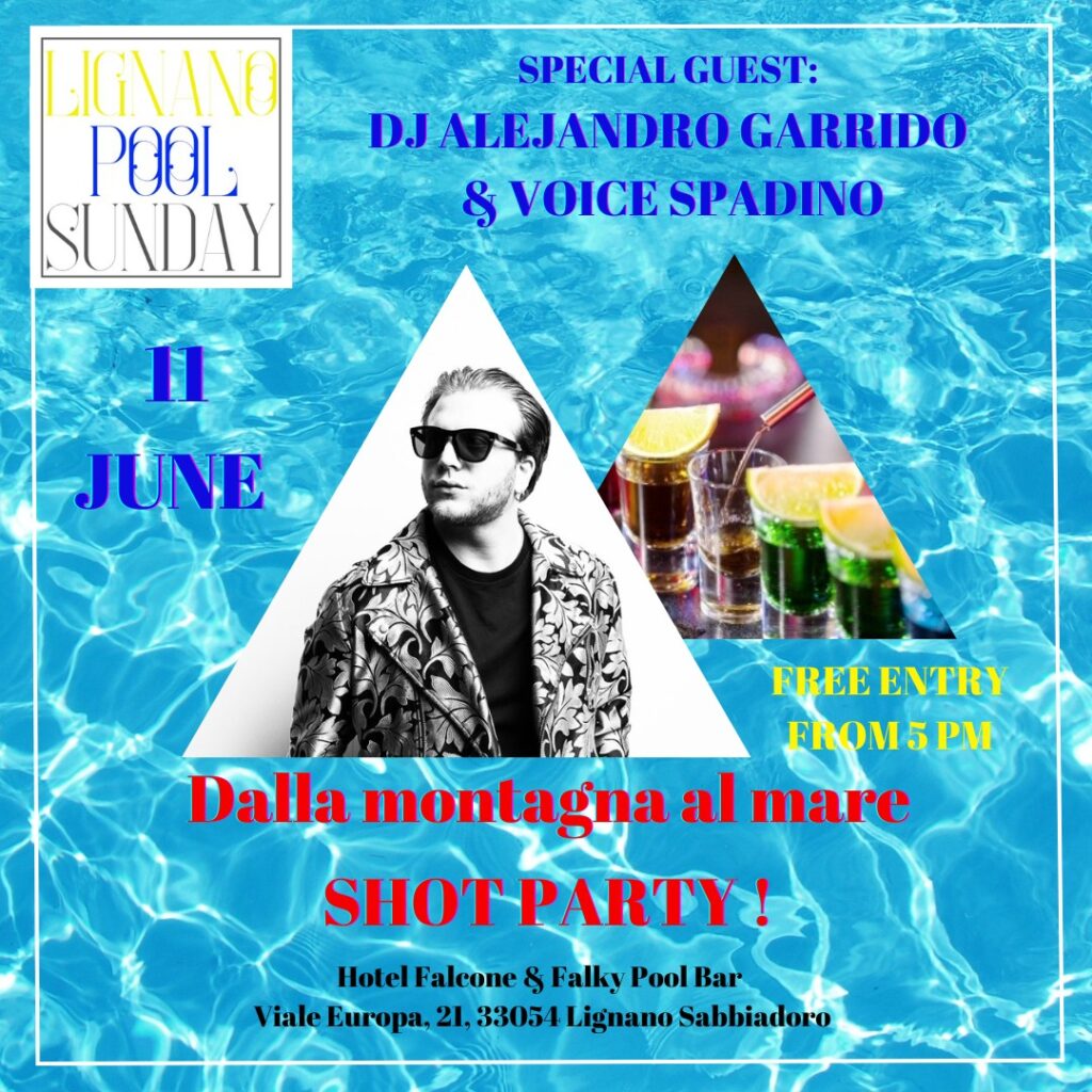Lignano Pool Sunday-dalla montagna al mare: shot party! - EventiFVG.it