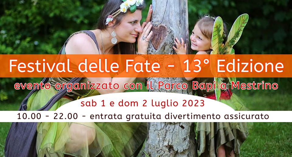 Festival delle Fate XIII Edizione! - EventiFVG.it