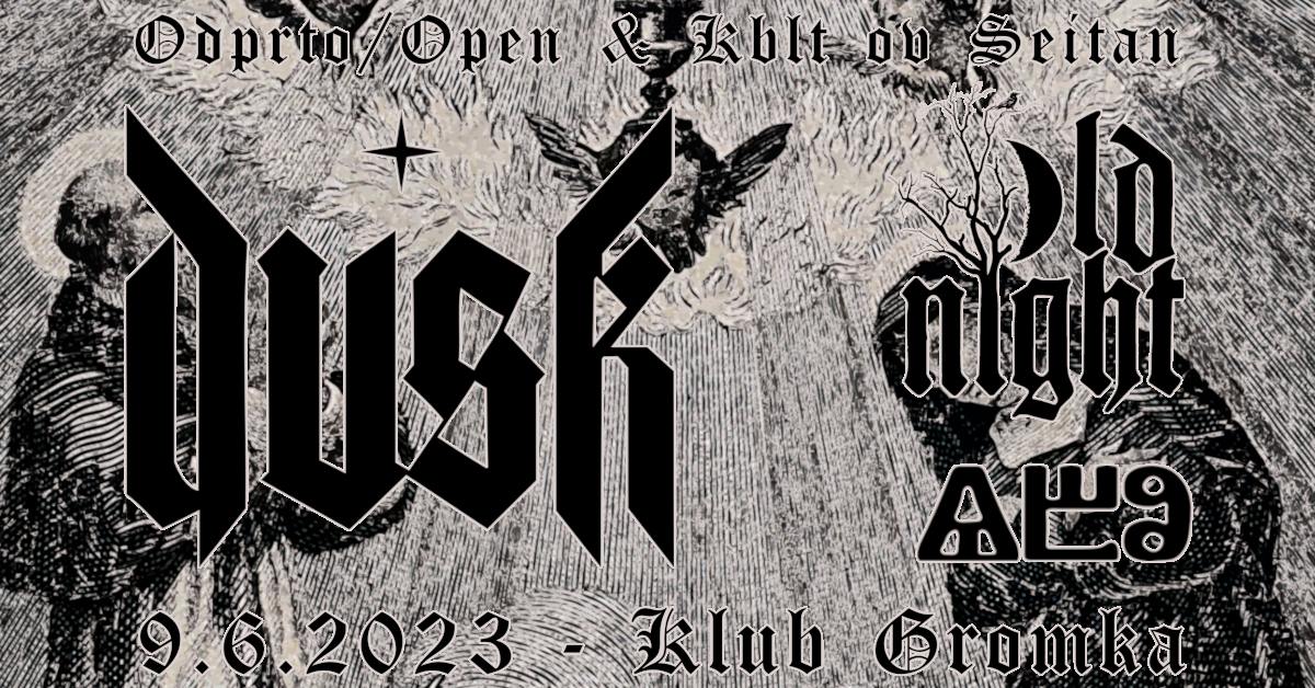 Odprto & K.o.S.: DUSK, OLD NIGHT, AYD - EventiFVG.it