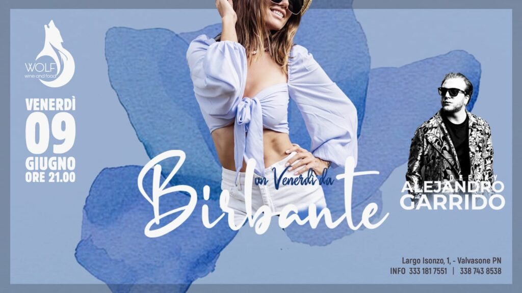 Un Venerdì Da Birbante | Venerdì 9 Giugno - EventiFVG.it