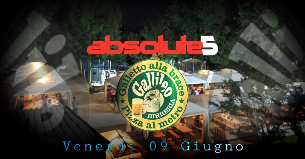 Absolute5 - Gallileo Fontanelle - Absolute5 - Gallileo Fontanelle - EventiFVG.it