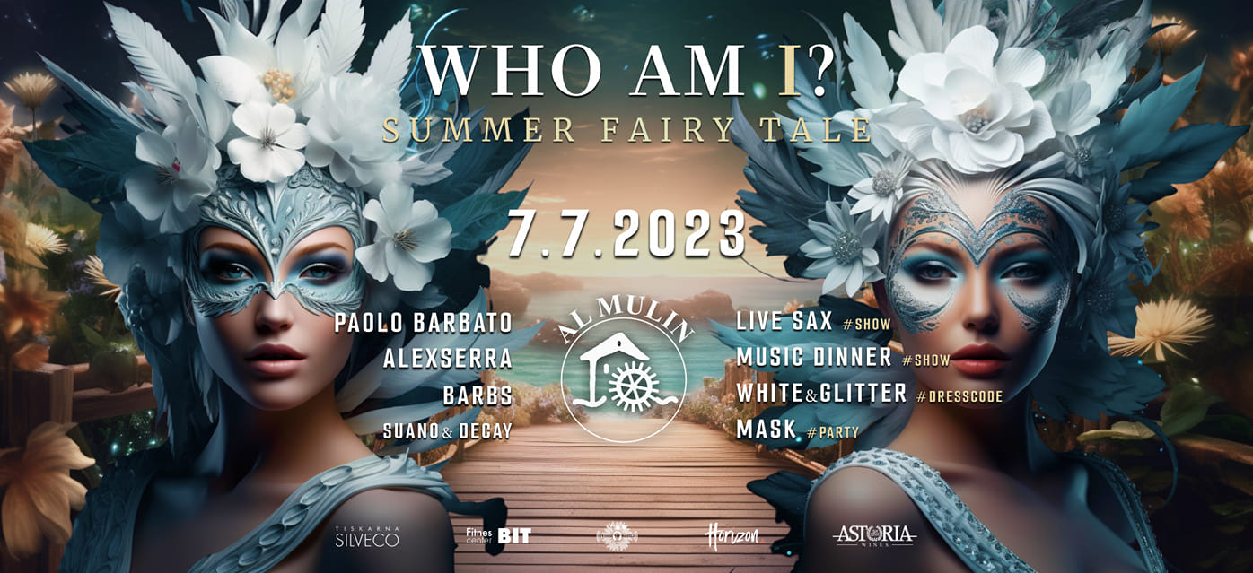 WHO AM I? / Summer White Fairytale / Exclusive Ltd. 300 - EventiFVG.it