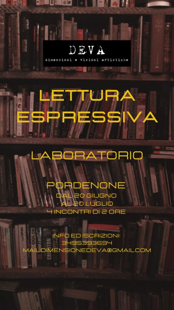LETTURA ESPRESSIVA : LABORATORIO - LETTURA ESPRESSIVA : LABORATORIO - EventiFVG.it
