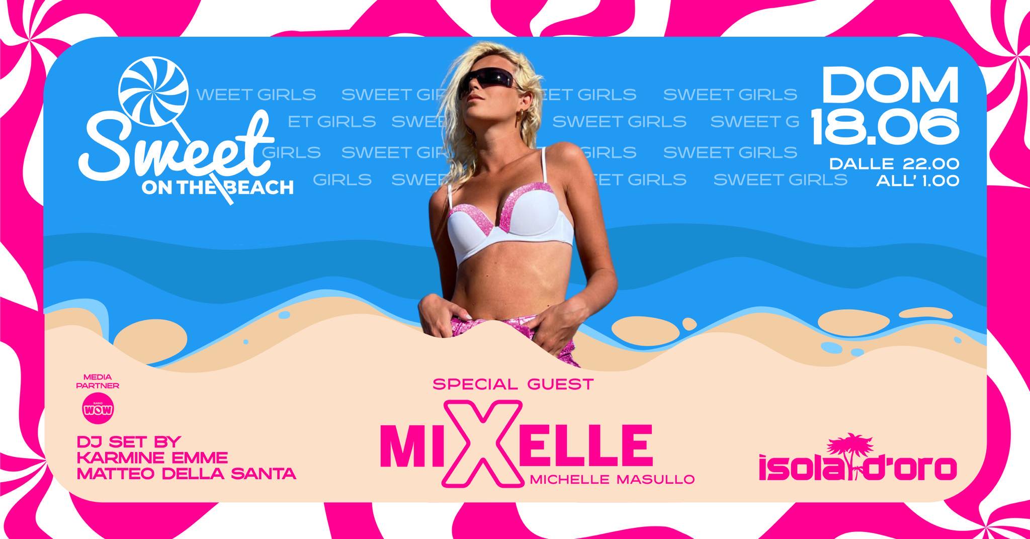 SWEET GIRLS | Special Guest Michelle Masullo - EventiFVG.it