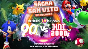 ★ 90’s Stories Vs Hot 2000 ★ Sagra San Vito di Vigonza ★