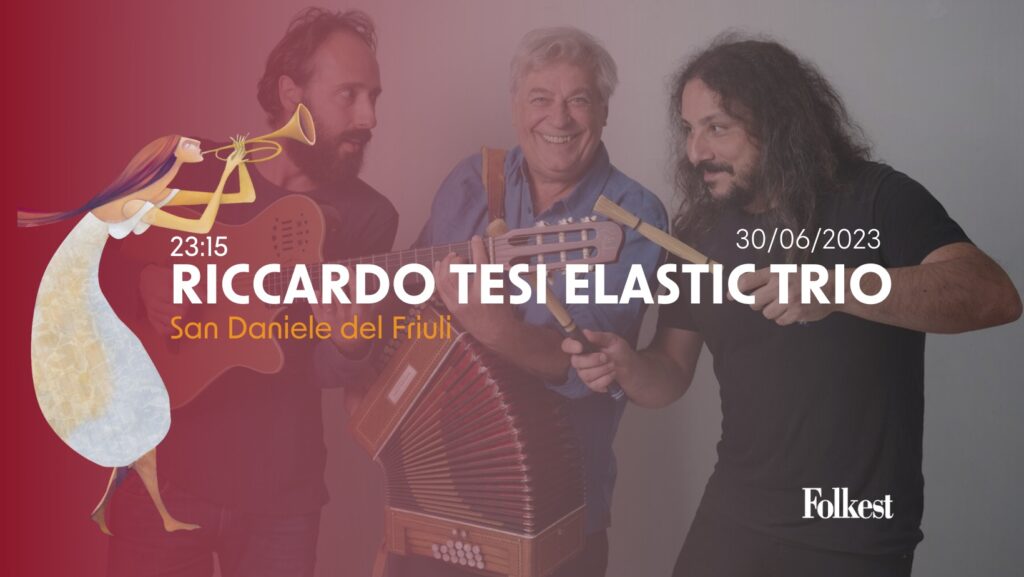 Riccardo Tesi Elastic Trio I Folkest 2023 - EventiFVG.it