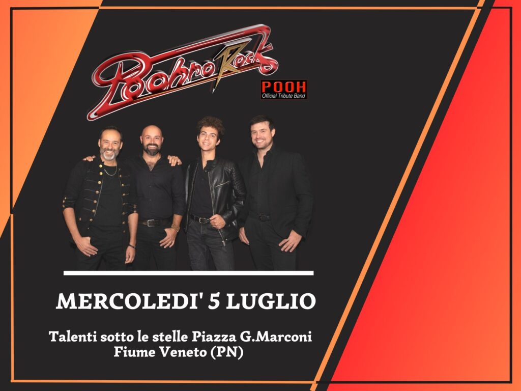 Poohrorock in concerto a Fiume Veneto (PN) - Comune di Fiume Veneto Sviluppo e Territorio - Poohrorock in concerto a Fiume Veneto (PN) - Comune di Fiume Veneto Sviluppo e Territorio - EventiFVG.it