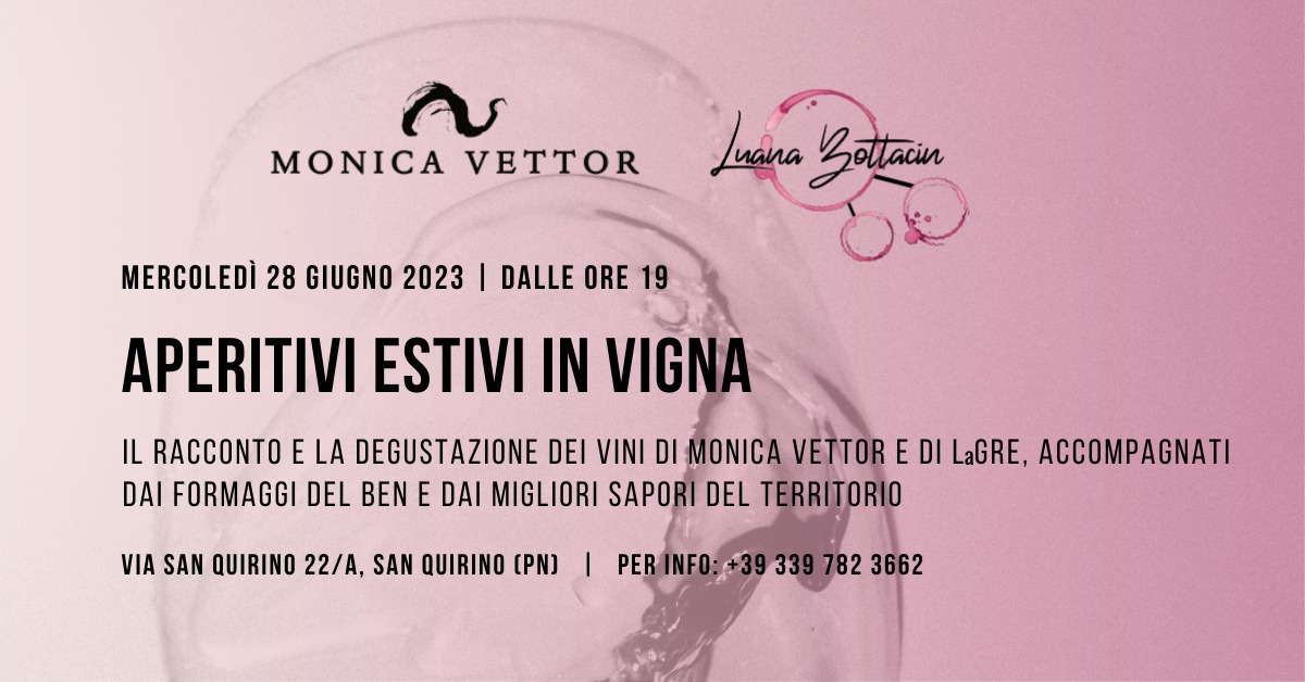 Aperitivi Estivi in Vigna - Aperitivi Estivi in Vigna - EventiFVG.it