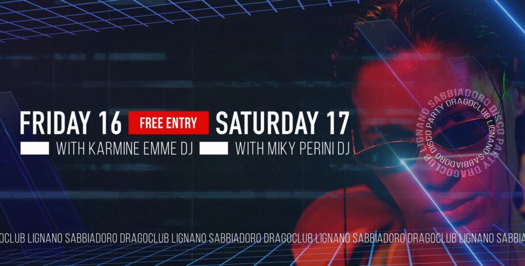 Weekend - Free Disco Drago - EventiFVG.it
