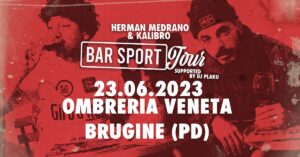 HERMAN MEDRANO & KALIBRO @ OMBRERIA VENETA / BRUGINE (PD)