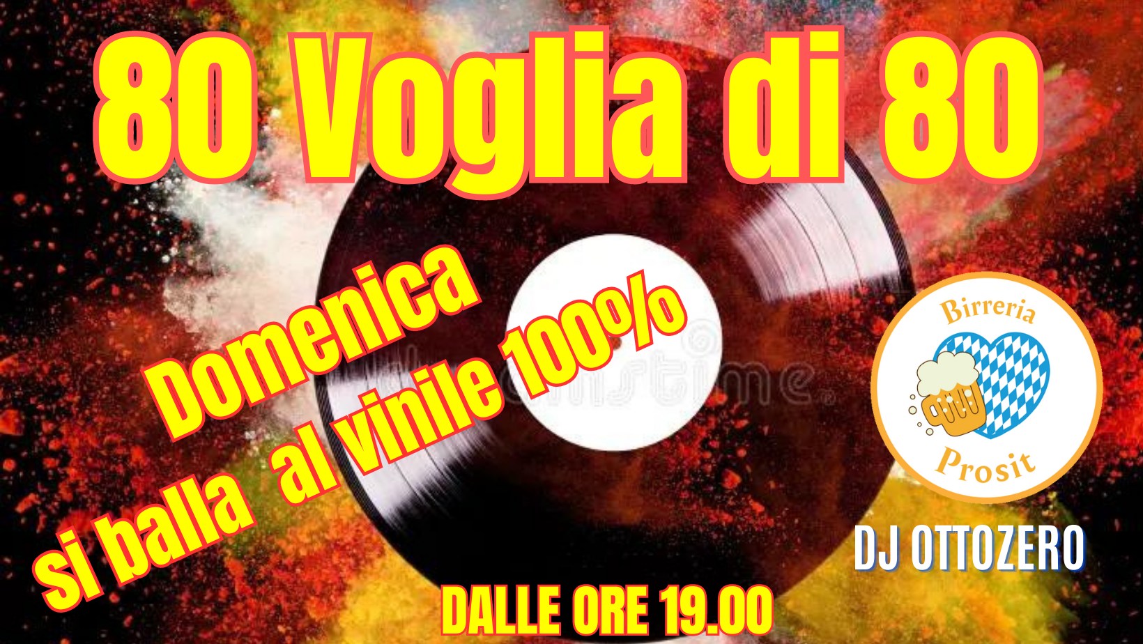 🎉 80 Voglia di 80 📀 SI BALLA AL VINILE!!! 🎉 - 🎉 80 Voglia di 80 📀 SI BALLA AL VINILE!!! 🎉 - EventiFVG.it