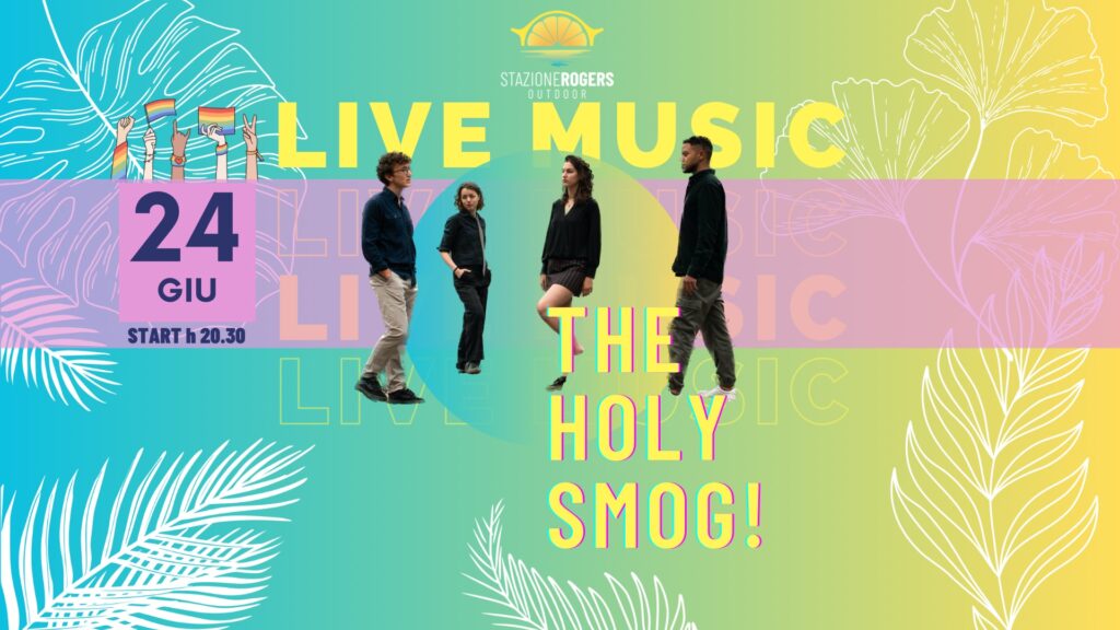 The Holy Smog! Live @ Stazione Rogers outdoor - The Holy Smog! Live @ Stazione Rogers outdoor - EventiFVG.it