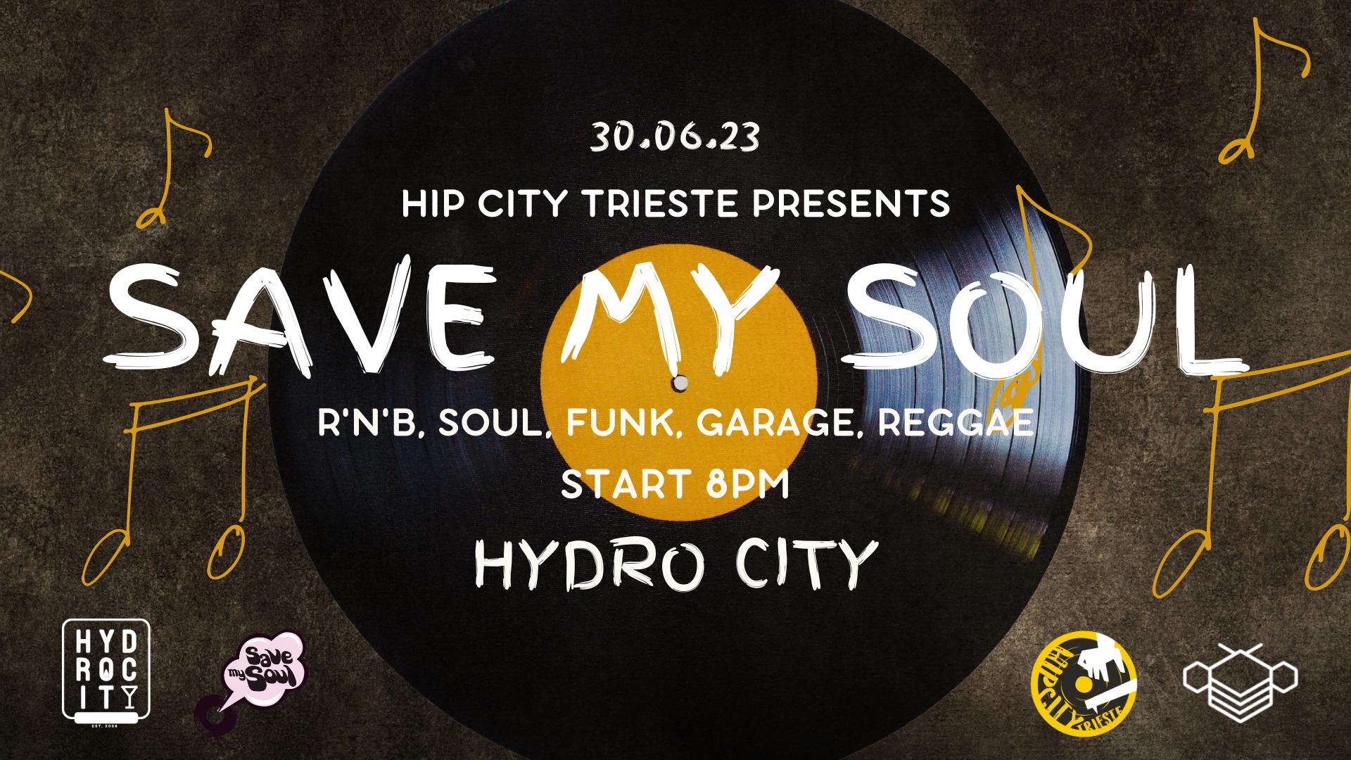 Hip City Trieste presents: SAVE MY SOUL - EventiFVG.it
