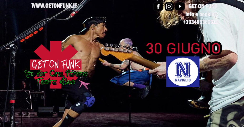 Get On Funk RHCP Tribute Live @ Naviglio - Padova - EventiFVG.it