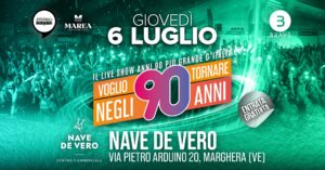 Voglio Tornare Negli Anni 90 ® • Nave de Vero, Marghera (VE)