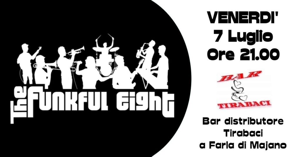 The Funkful Eight @ Bar Tirabaci - EventiFVG.it