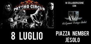 PSYCHO CIRCUS LIVE @ PIAZZA NEMBER – JESOLO