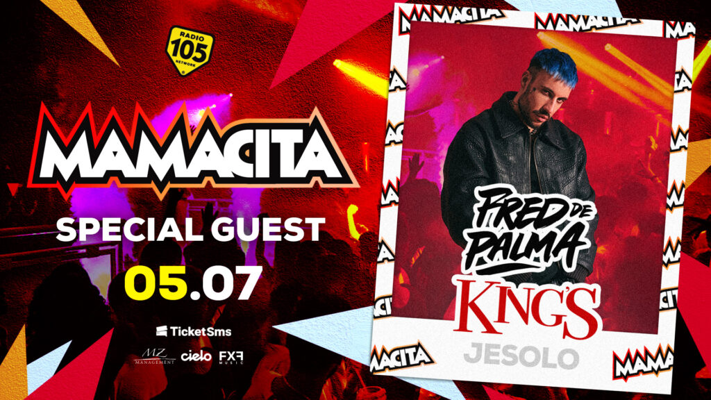 KING'S | MAMACITA Special Guest Fred De Palma - KING'S | MAMACITA Special Guest Fred De Palma - EventiFVG.it