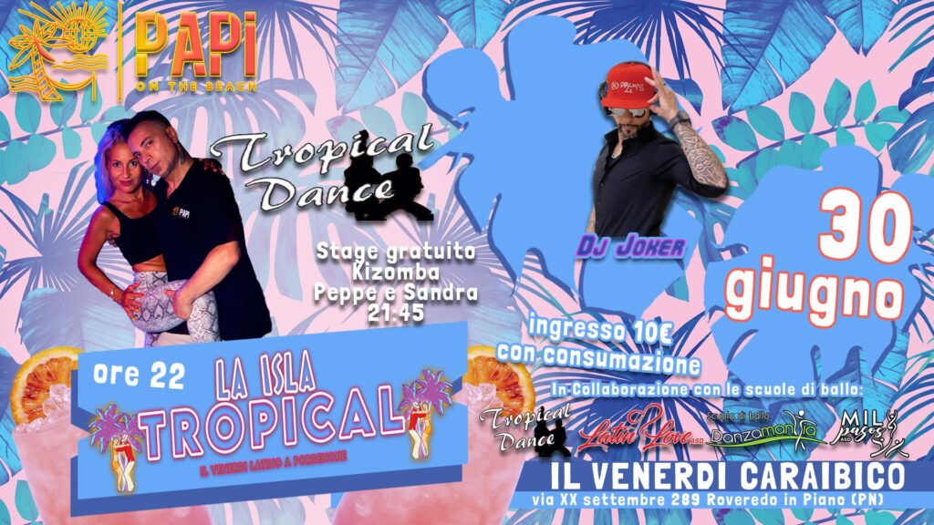 La Isla Tropical '' Tutti i Venerdi Latino '' - EventiFVG.it