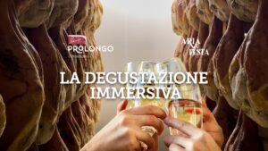La degustazione immersiva – Prosciuttificio prolongo