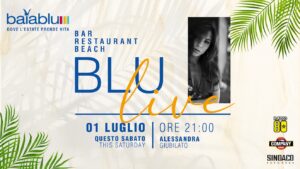 Baia Blu Caorle Bar Restaurant Beach Sabato 1 Luglio h. 21.00🎙️BluLive canta Alessandra Giubilato