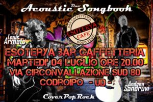 Acoustic Songbook Duo – Martedì 4 luglio – Esoterya bar – Codroipo