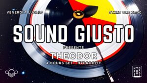 SoundGiusto presents THEODOR