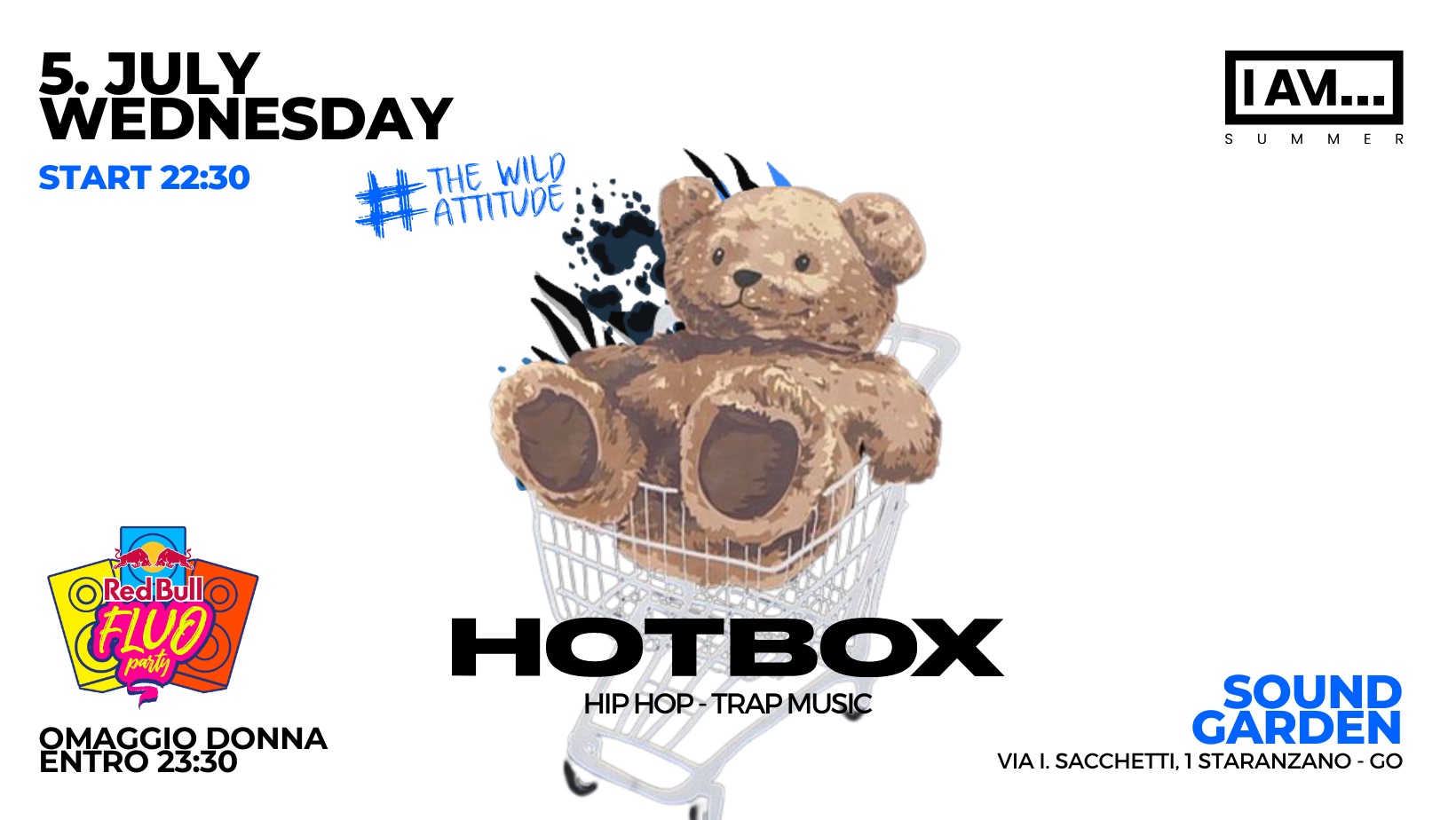 5 JULY | WEDNESDAY | HOTBOX - 5 JULY | WEDNESDAY | HOTBOX - EventiFVG.it