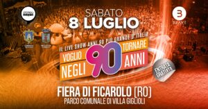 Voglio Tornare Negli Anni 90 ® • Fiera di Ficarolo (RO)