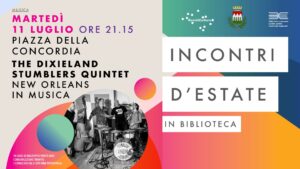 INCONTRI D’ESTATE IN BIBLIOTECA – THE DIXIELAND STUMBLERS QUINTET