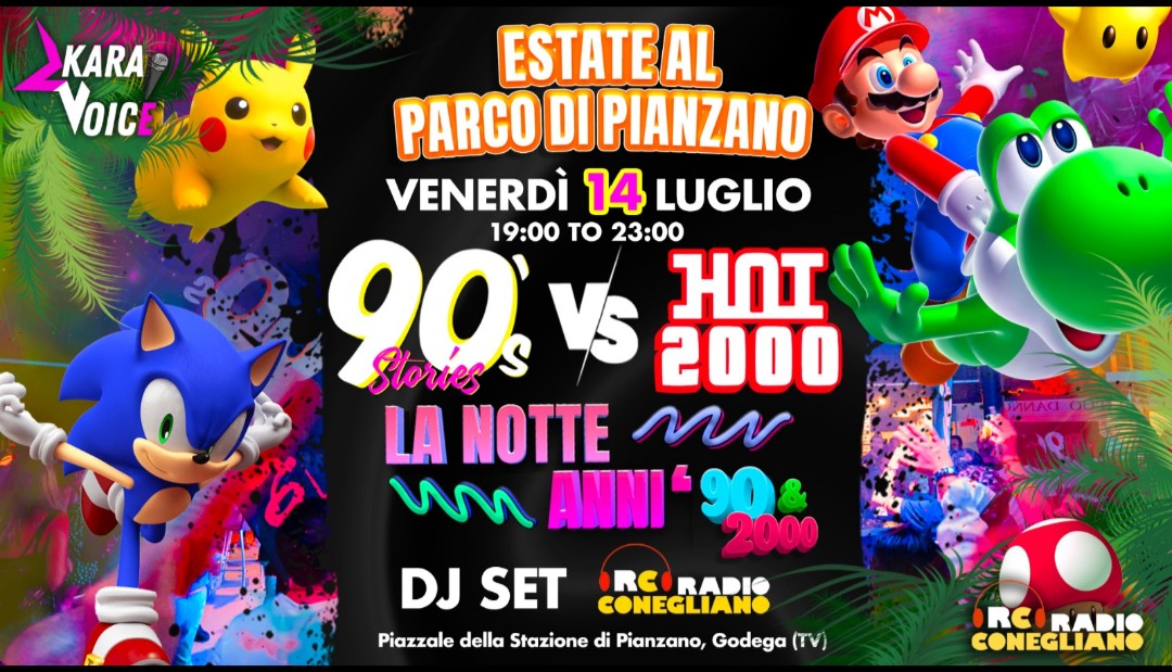 💢 90's Stories Vs Hot 2000 💢 Estate al Parco di Pianzano (TV) - 💢 90's Stories Vs Hot 2000 💢 Estate al Parco di Pianzano (TV) - EventiFVG.it