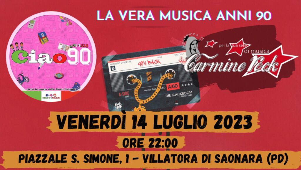 Ciao 90 - Carmine Rock 14/07/2023 - EventiFVG.it