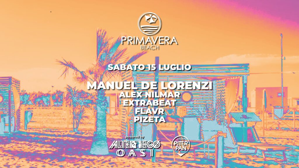 OASI + ALTEREGO on the beach w/ MANUEL DE LORENZI • Bagno Primavera Beach, Rosolina Mare (RO) - OASI + ALTEREGO on the beach w/ MANUEL DE LORENZI • Bagno Primavera Beach, Rosolina Mare (RO) - EventiFVG.it