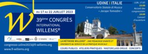 CONGRÈS INTERNATIONAL WILLEMS – UDINE/ITALIE – JUILLET 2023 CONGRÈS INTERNATIONAL WILLEMS - UDINE/ITALIE - JUILLET 2023