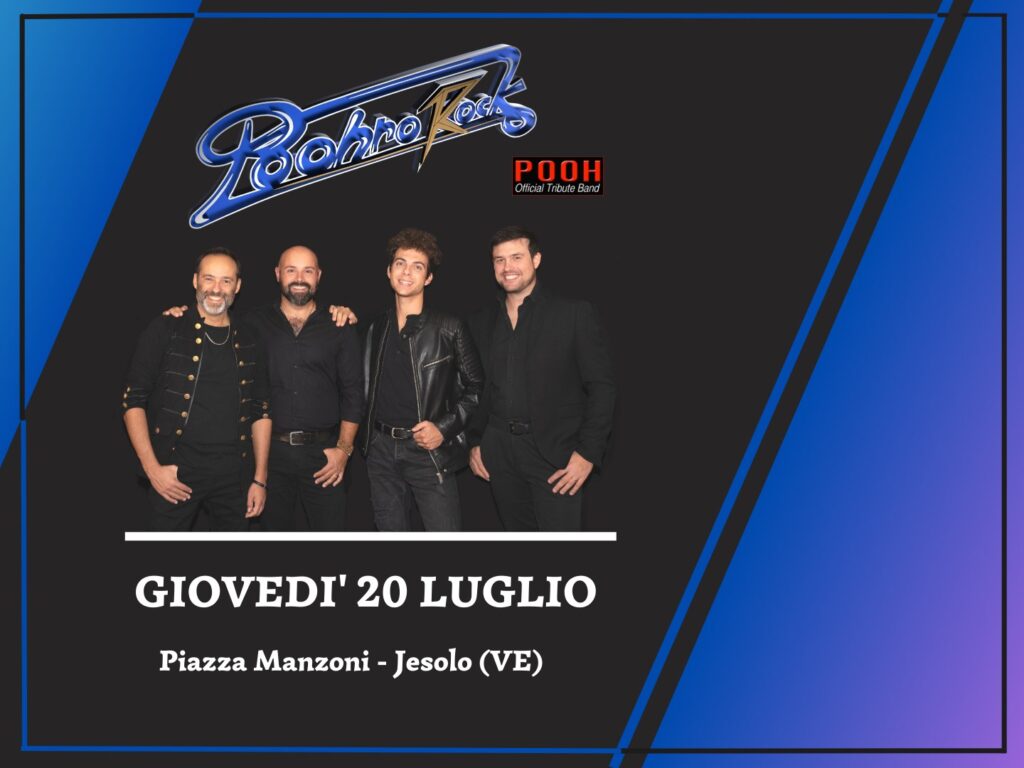 Poohrorock in concerto in Piazza Manzoni - Jesolo (VE) - EventiFVG.it
