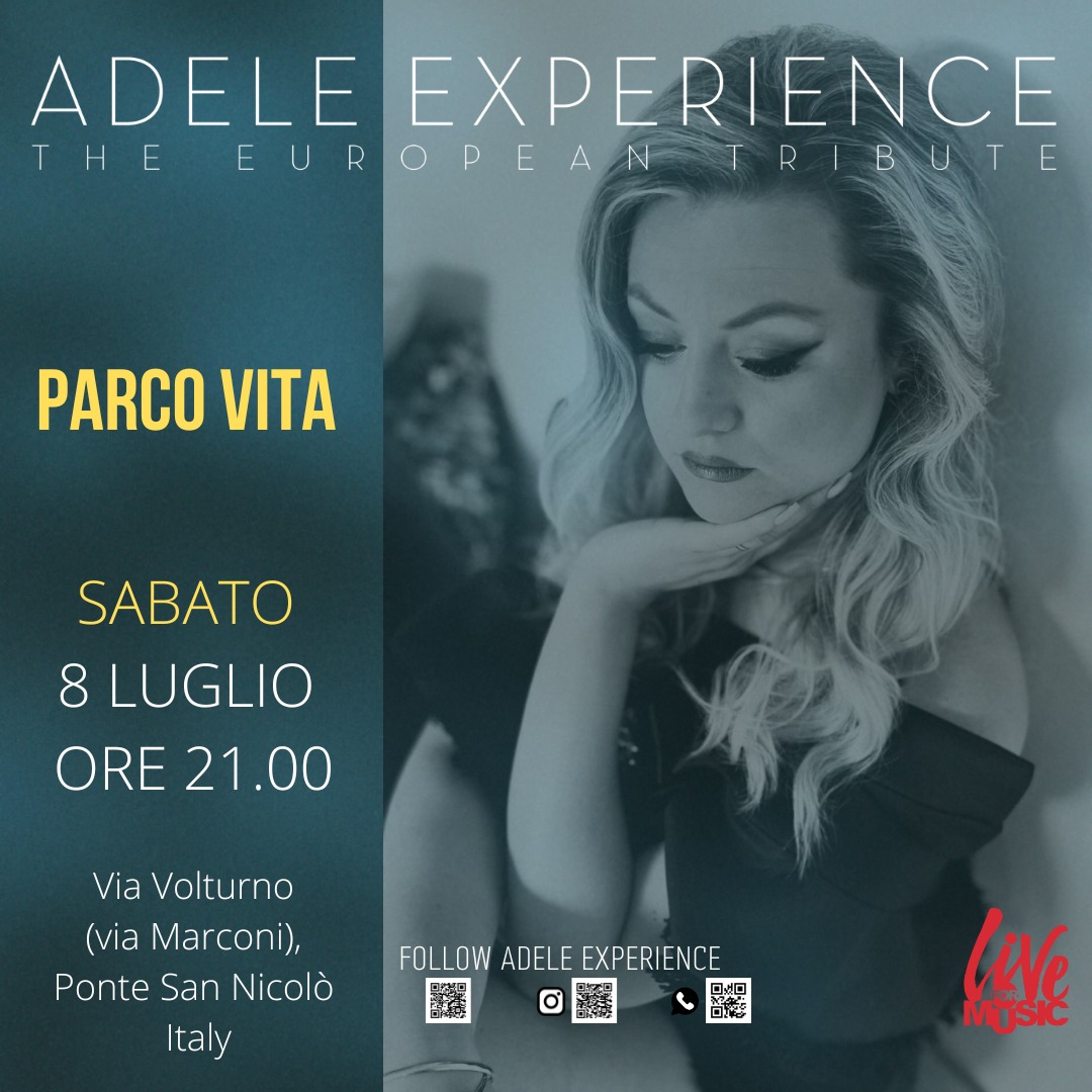 ADELE EXPERIENCE PARCO VITA PONTE SAN NICOLO' (PD) - EventiFVG.it