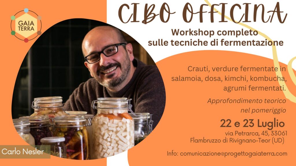 Workshop completo sulle tecniche di fermentazione di Carlo Nesler - Workshop completo sulle tecniche di fermentazione di Carlo Nesler - EventiFVG.it
