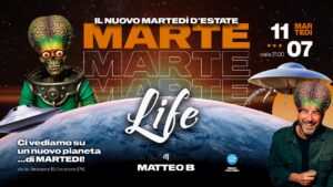 MARTE, il nuovo Martedì – al LIFE Cordenons (Pn) – con Dj MATTEO B