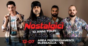 Nostalgici LIVE @Blessaglia (VE) | 10 ANNI DI LIVE