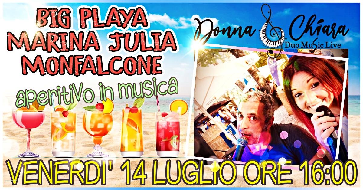 DONNA & CHIARA IN BIG PLAYA A MARINA JULIA - DONNA & CHIARA IN BIG PLAYA A MARINA JULIA - EventiFVG.it