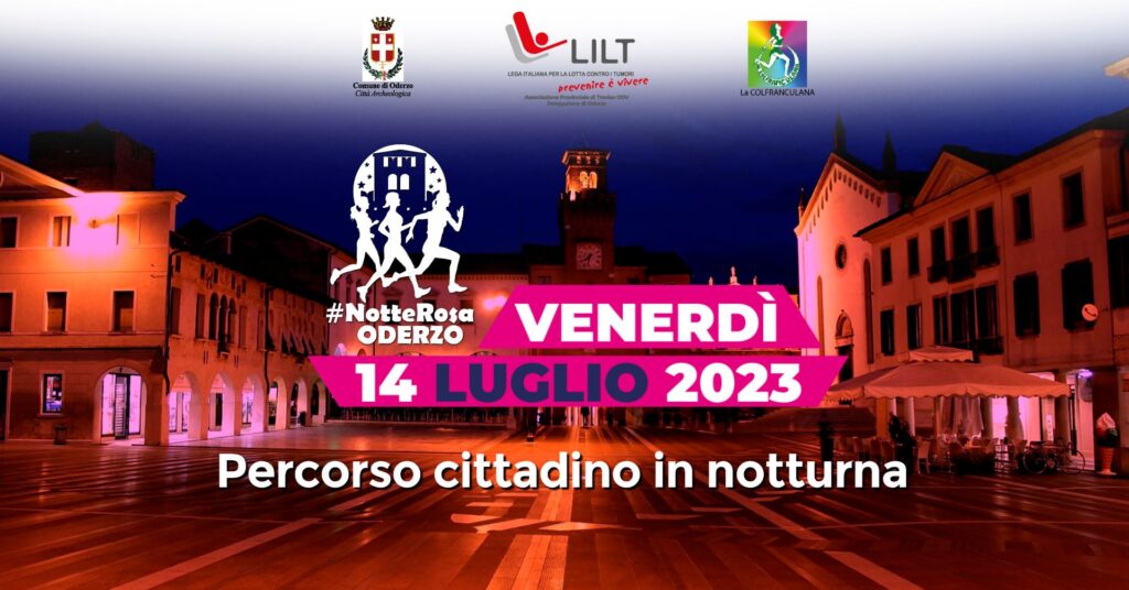 5° Notte Rosa Oderzo - 5° Notte Rosa Oderzo - EventiFVG.it