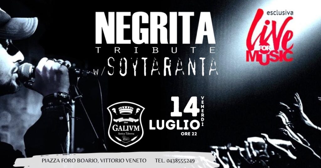 SOY TARANTA ~ NEGRITA TRIBUTE BAND @// Galivm Vittorio Veneto - EventiFVG.it