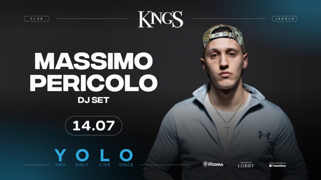KING'S | YOLO W/ MASSIMO PERICOLO - KING'S | YOLO W/ MASSIMO PERICOLO - EventiFVG.it