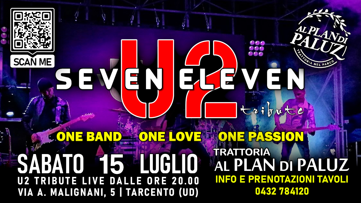 Seven Eleven U2 Live @ Plan di Paluz (UD) - EventiFVG.it