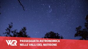 Passeggiata astronomica nelle Valli del Natisone