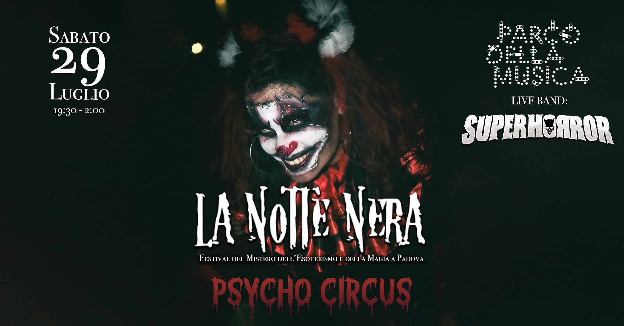 La Notte Nera • Festival del Mistero dell'Esoterismo e della Magia a Padova • Psycho Circus - La Notte Nera • Festival del Mistero dell'Esoterismo e della Magia a Padova • Psycho Circus - EventiFVG.it