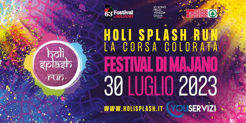 HOLI SPLASH RUN - Il 30 luglio Al Festival di Majano la corsa più colorata e passa dell'estate - EventiFVG.it