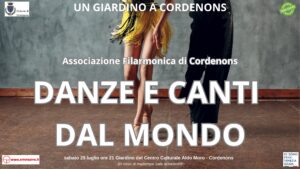 Associazione Filarmonica di Cordenons presenta DANZE E CANTI DAL MONDO