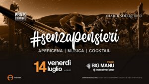 #SENZAPENSIERI // 14.07.2023 @PuntoDombra & @CantinaBagnarol