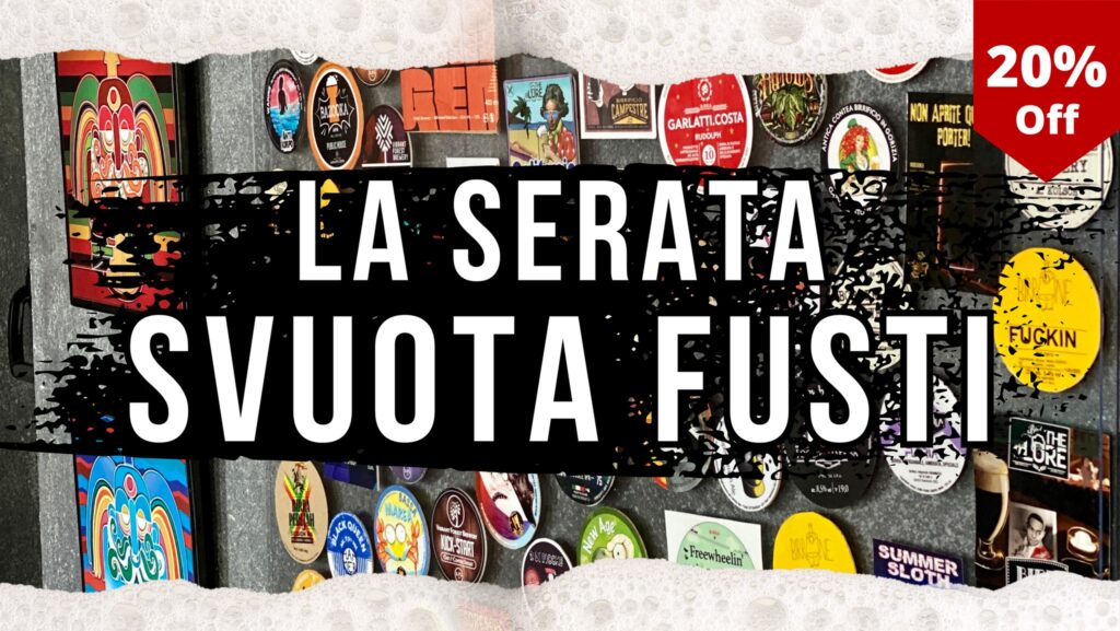 La serata Svuota Fusti: - 20% su tutte le birre 🍻 - EventiFVG.it